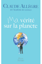 Ma vérité sur la planète