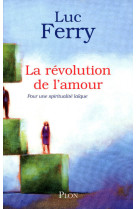 La révolution de l'amour