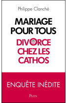 Mariage pour tous : divorce chez les cathos