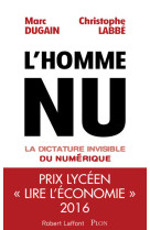 L'homme nu - la dictature invisible du numérique