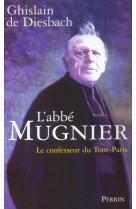 L'abbé mugnier le confesseur du tout-paris