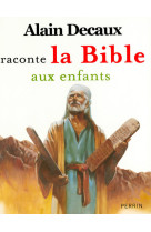 Alain decaux raconte la bible aux enfants