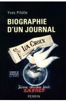 Biographie d'un journal "la croix"