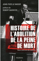 Histoire de l'abolition de la peine de mort 200 ans de combats