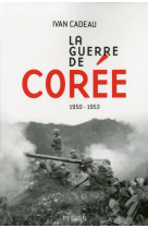 La guerre de corée 1950-1953