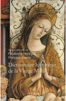 Dictionnaire historique de la vierge marie