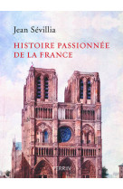 Histoire passionnée de la france