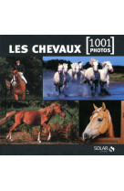 Les chevaux en 1001 photos - ne