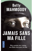 Jamais sans ma fille - tome 1