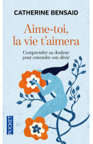 Aime-toi, la vie t'aimera