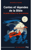 Contes et légendes de la bible - tome 1 du jardin d'eden à la terre promise