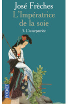 L'impératrice de la soie - tome 3