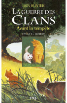 La guerre des clans - cycle i - tome 4 avant la tempête