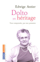 Dolto en héritage - tome 1