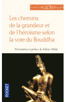 Les chemins de la grandeur et de l'héroïsme selon la voie du bouddha