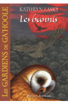 Les gardiens de ga'hoole - tome 14 les bannis