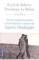 Douze questions à jean beaufret à propos de martin heidegger