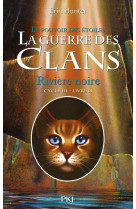 La guerre des clans cycle iii le pouvoir des étoiles - tome 2 rivière noire