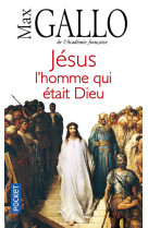 Jésus, l'homme qui était dieu