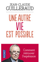 Une autre vie est possible