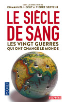 Le siècle de sang : 1914-2014