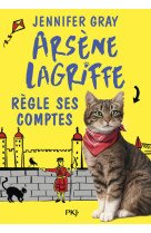 Arsène lagriffe - tome 2 règle ses comptes