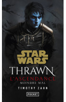 Star wars : thrawn l'ascendance - tome 3 moindre mal