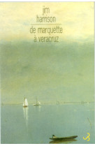 De marquette à veracruz