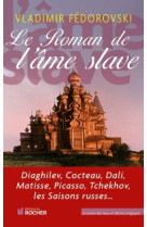 Le roman de l'âme slave