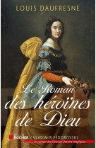 Le roman des héroïnes de dieu