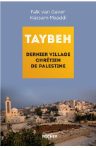 Taybeh, dernier village chrétien de palestine