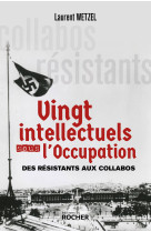 Vingt intellectuels sous l'occupation