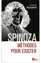 Spinoza. méthodes pour exister