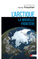 L'arctique, la nouvelle frontière