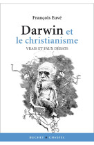 Darwin et le christianisme vrais et faux débats