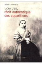 Lourdes, récit authentique des apparitions