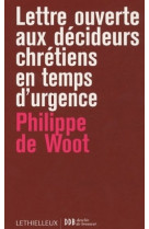 Lettres ouvertes aux décideurs chrétiens en temps d'urgence