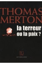 La terreur ou la paix ?