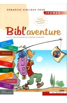 Bibl'aventure 1 : démarche biblique pour jeunes