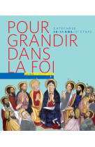 Pour grandir dans la foi - livre enfant cm2