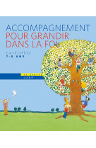 Pour grandir dans la foi - livre animateur ce1