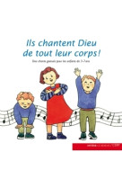 Ils chantent dieu de tout leur corps - cd