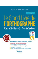 Le grand livre de l'orthographe - certificat voltaire