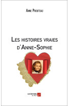 Les histoires vraies d'anne-sophie