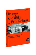 Les mots croisés du petit robert - cahier 1