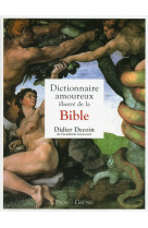 Dictionnaire amoureux illustré de la bible