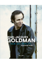 Jean-jacques goldman sur ses traces