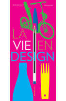 La vie en design