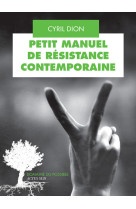 Petit manuel de résistance contemporaine