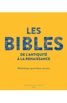 Les bibles de l'antiquité à la renaissance